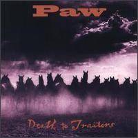 Paw : Death to Traitors